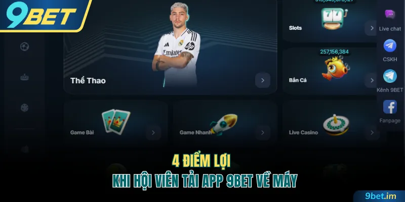 4 điểm mạnh khi tải app 9BET về máy