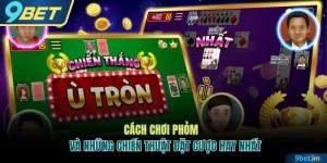 Cách chơi Phỏm