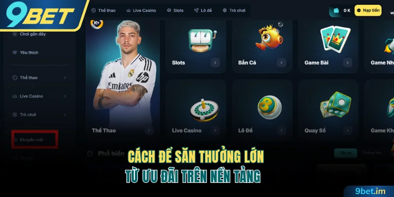 Cách để săn thưởng lớn từ ưu đãi trên nền tảng