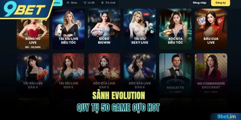 Evolution quy tụ 50 game cực hot