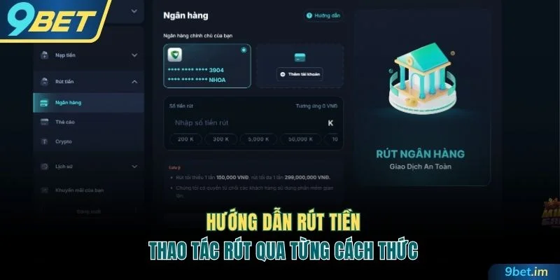 Hướng dẫn rút tiền 9BET với 3 phương thức 