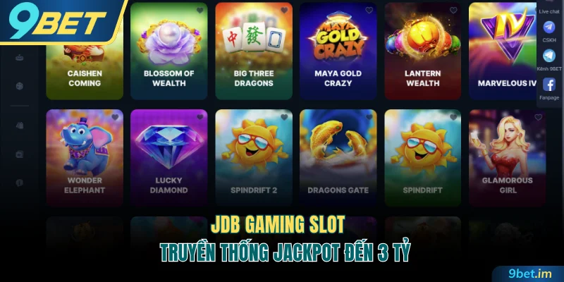 JDB Gaming slot truyền thống jackpot đến 3 tỷ