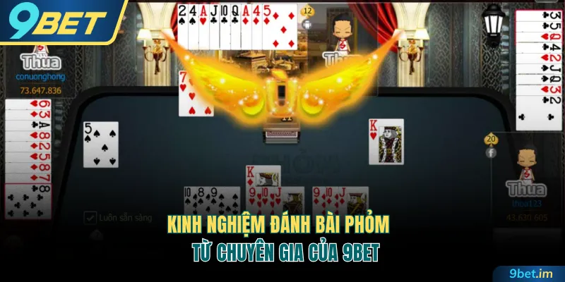 Kinh nghiệm đánh bài Phỏm
