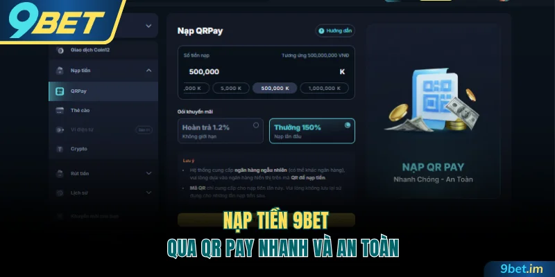 Nạp tiền 9BET qua QR Pay nhanh và an toàn