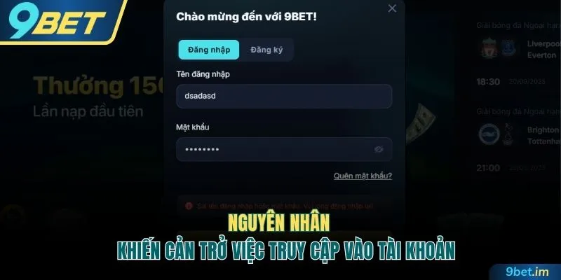 Một vài nguyên nhân khiến cản trở việc truy cập vào tài khoản